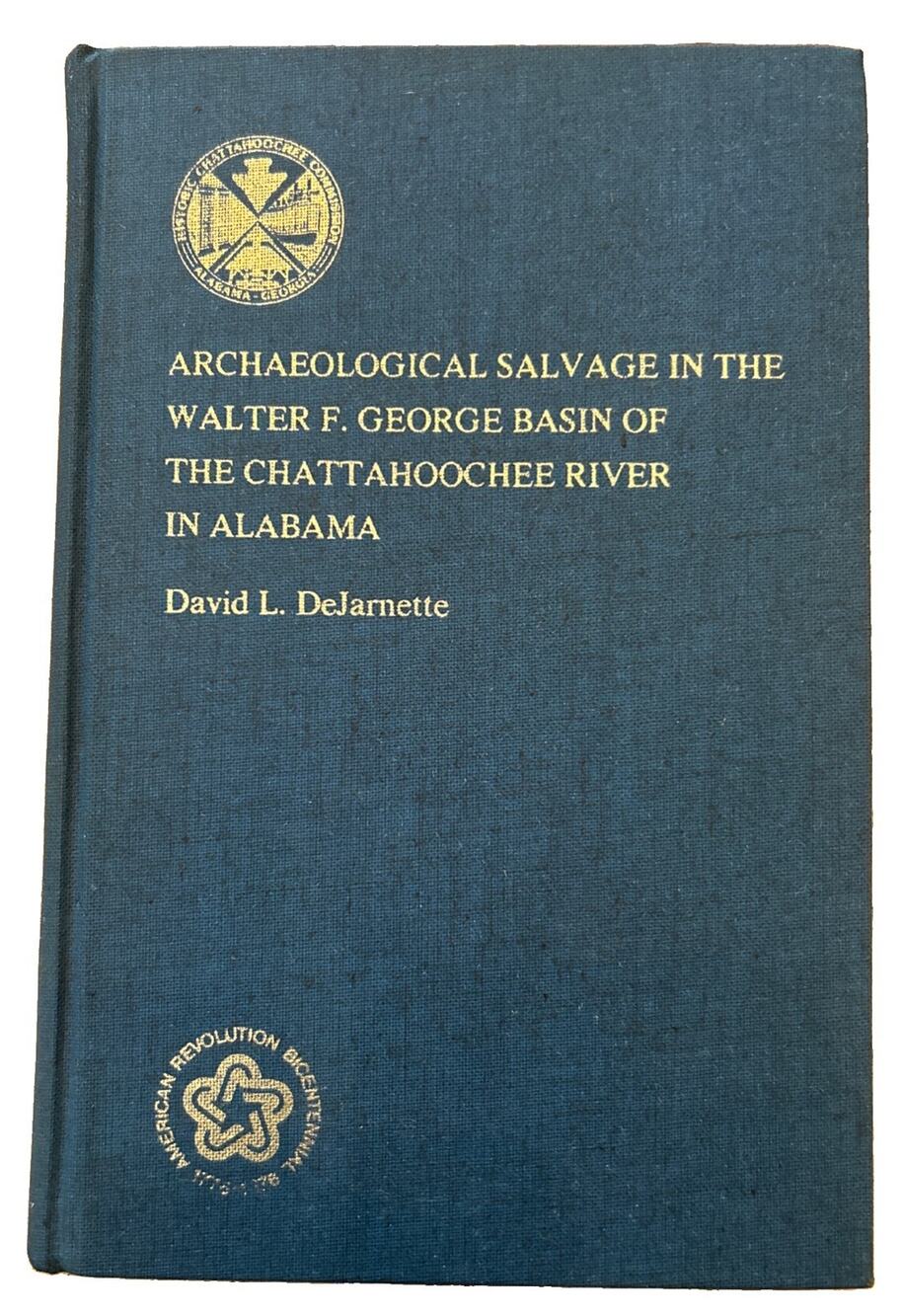 1975 Archaeological Salvage in Walter F. George Basin Chattahoochee River 1st Ed